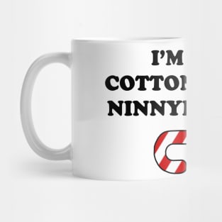 Ninnymuggins Mug